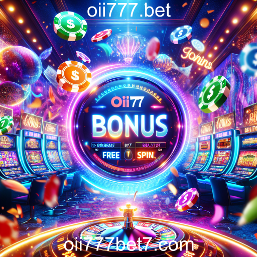 Descubra a Categoria 'Bônus' no Oii777.bet: Oportunidades Imperdíveis para Jogadores